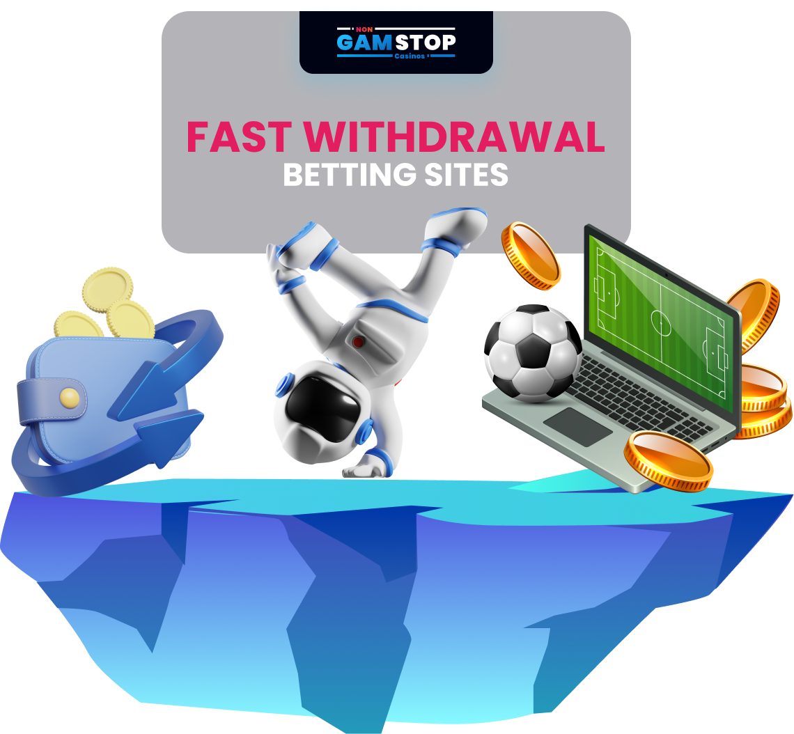Fast Withdrawal Betting Sites in the UK